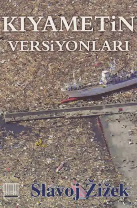 Kıyametin Versiyonları Encore — Slavoj Žižek