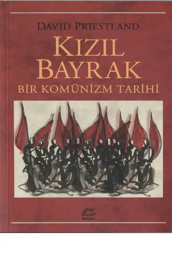Kızıl Bayrak: Bir Komünizm Tarihi — David Priestland