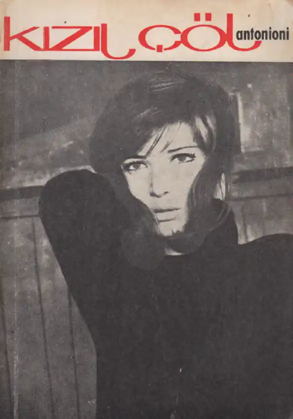 Kızıl Çöl Uğrak — Antonioni