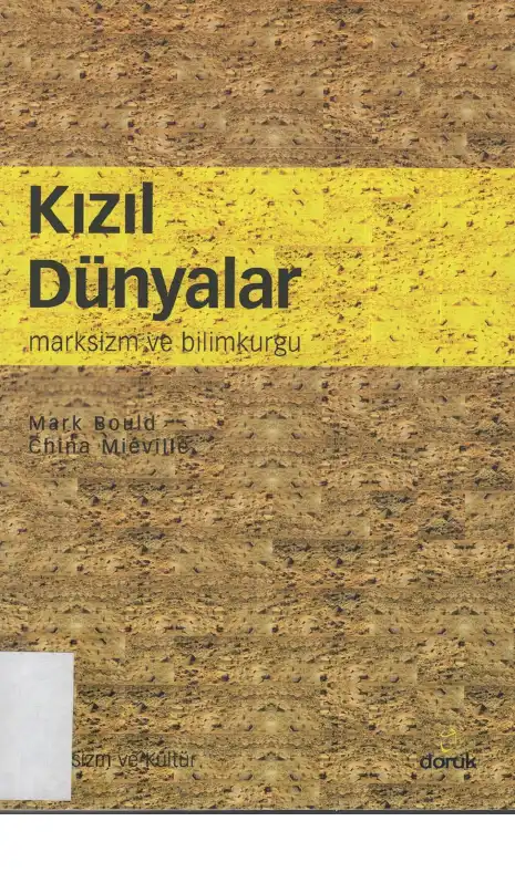 Kızıl Dünyalar: Marksizm ve Bilimkurgu — Mark Bould, China Miéville