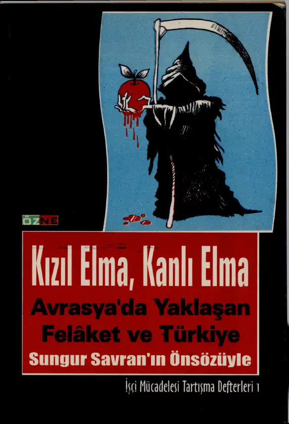 Kızıl Elma, Kanlı Elma: Avrasya'da Yaklaşan Felâket ve Türkiye — Kemal Ülker