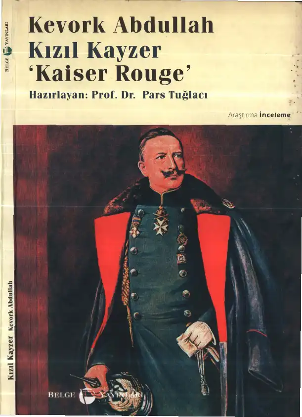 Kızıl Kayzer: Kaiser Rouge — Kevork Abdullah