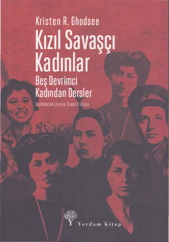 Kızıl Savaşçı Kadınlar — Kristen R. Ghodsee
