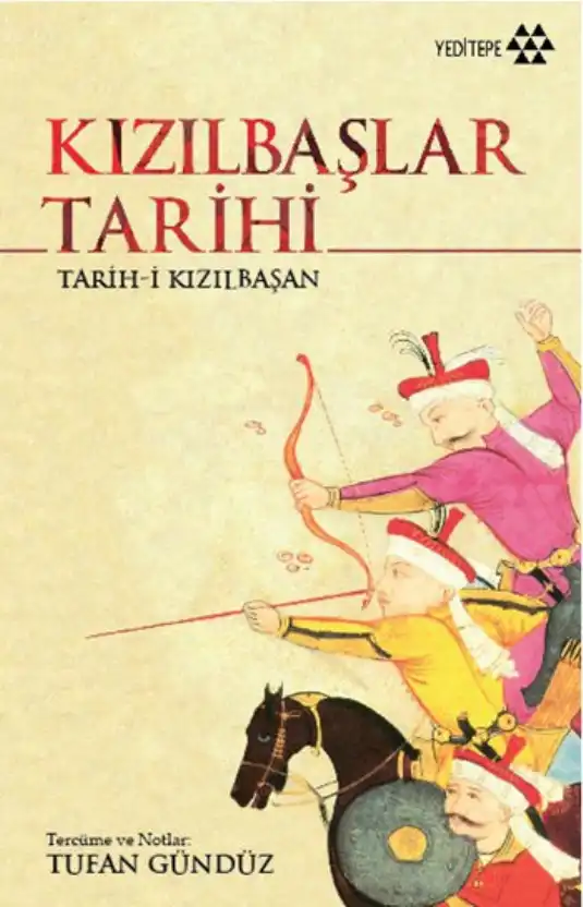 Kızılbaşlar Tarihi -Tarih-i Kızılbaşan- — Tufan Gündüz