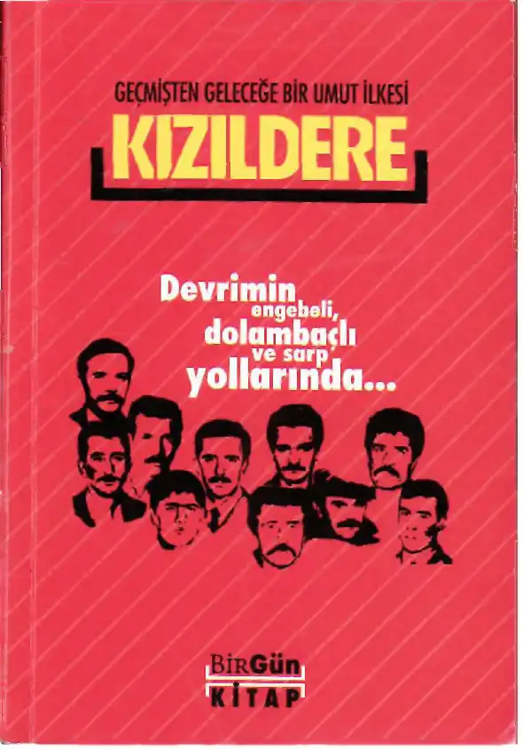 Kızıldere Geçmişten - Geleceğe Bir Umut İlkesi Birgün — Bilinmiyor