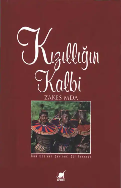 Kızıllığın Kalbi — Zakes Mda