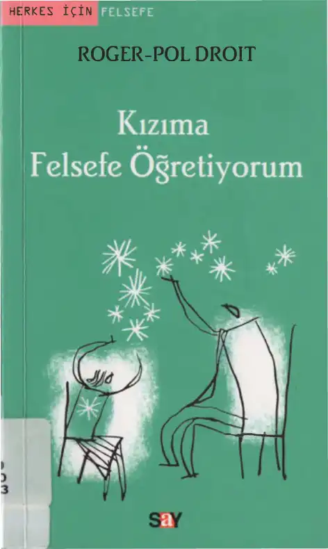 Kızıma Felsefe Öğretiyorum — Roger-Pol Droit