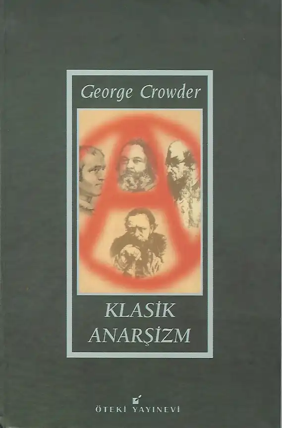 Klasik Anarşizm — George Crowder