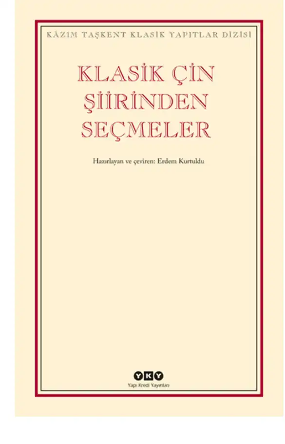 Klasik Çin Şiirinden Seçmeler — Erdem Kurtuldu