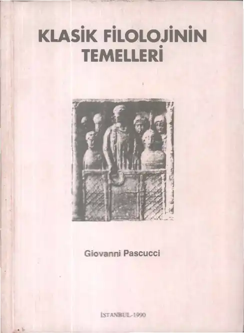 Klasik Filolojinin Temelleri — Giovanni Pascucci