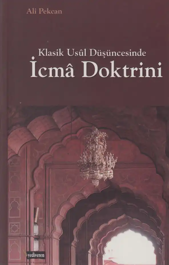 Klasik Usul Düşüncesinde İcma Doktrini — Ali Pekcan
