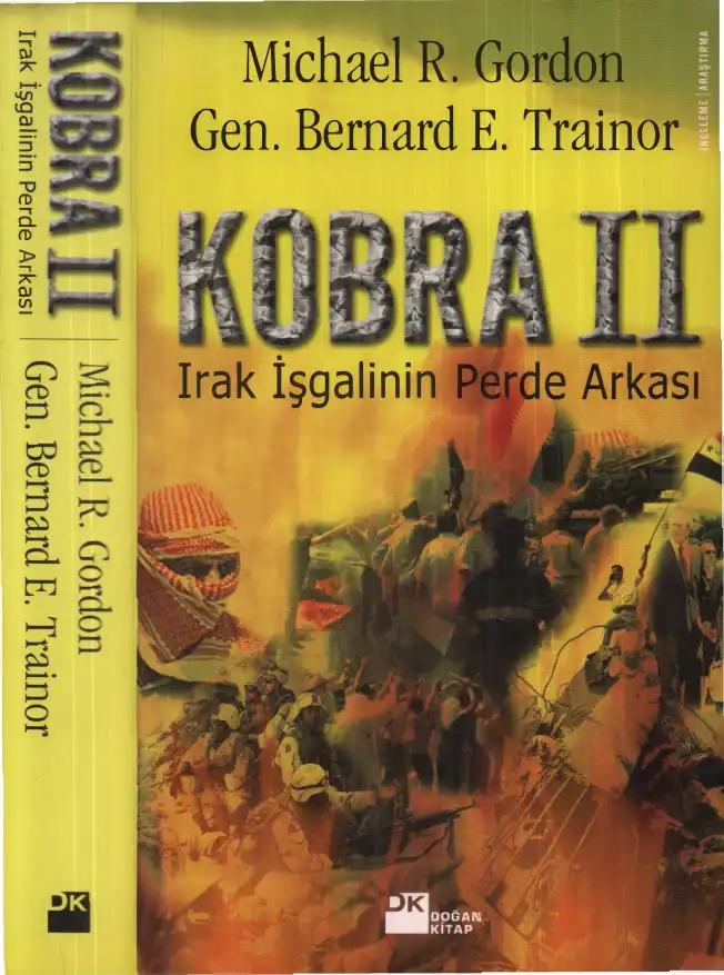 Kobra II: Irak İşgalinin Perde Arkası — Michael R. Gordon ve Bernard E. Trainor
