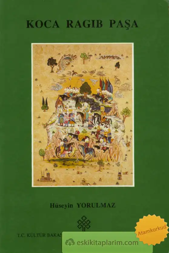 Koca Ragıp Paşa — Hüseyin Yorulmaz