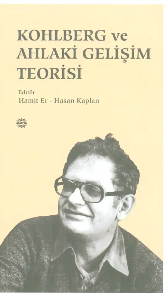 Kohlberg ve Ahlaki Gelişim Teorisi — Hamit Er ve Hasan Kaplan