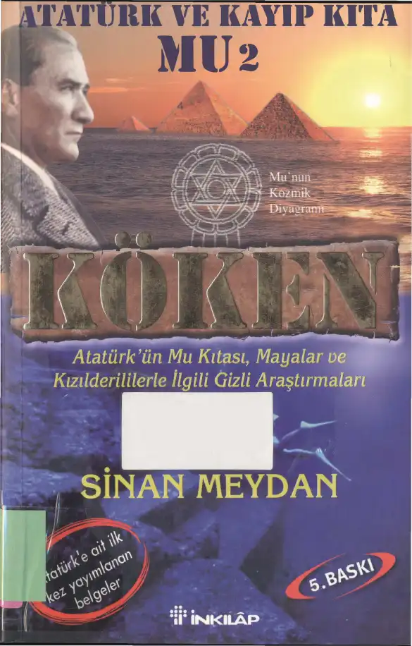 Köken, Atatürk ve Kayıp Kıta Mu 2 — Sinan Meydan
