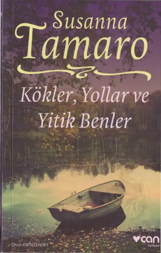 Kökler Yollar Ve Yitik Benler — Susanna Tamaro