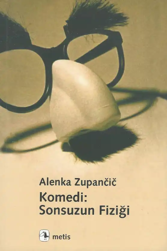Komedi: Sonsuzun Fiziği — Alenka Zupancic