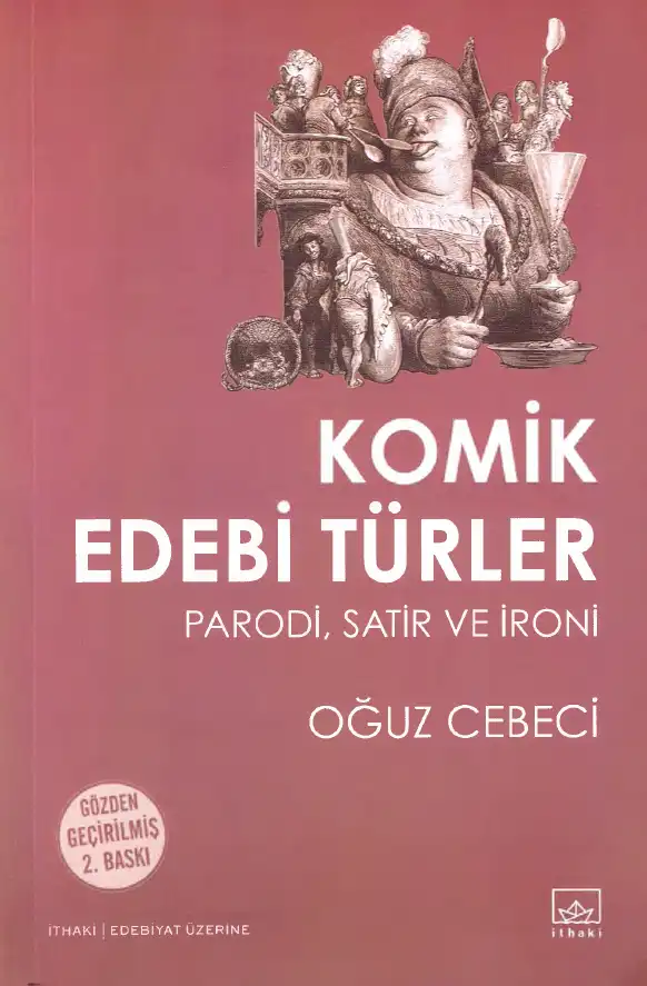 Komik Edebi Türler Parodi Satir İroni — Oğuz Cebeci