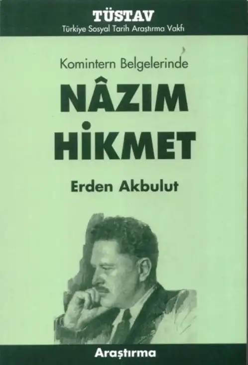 Komintern Belgelerinde Nazım Hikmet — Erden Akbulut