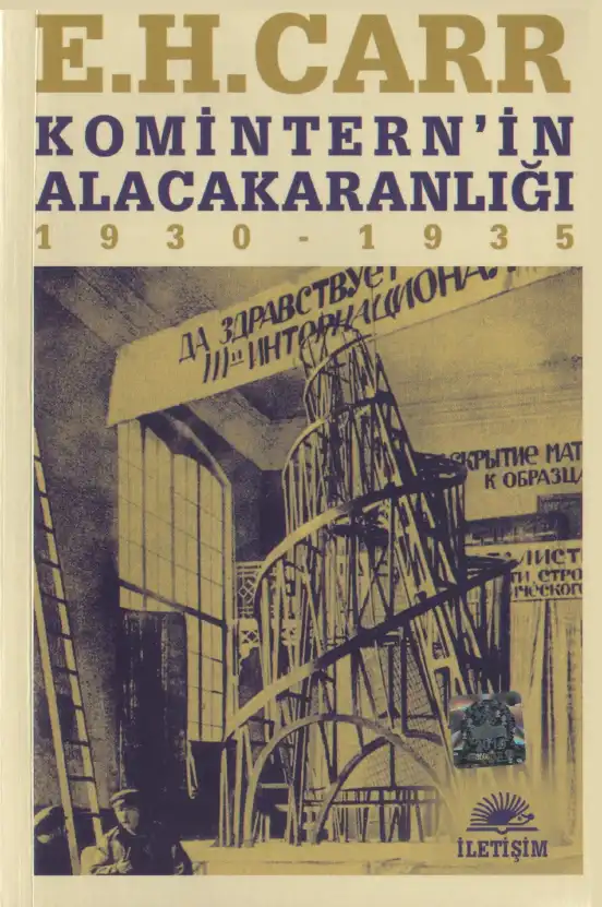 Komintern'in Alacakaranlığı 1930-1935 — Edward Hallett Carr