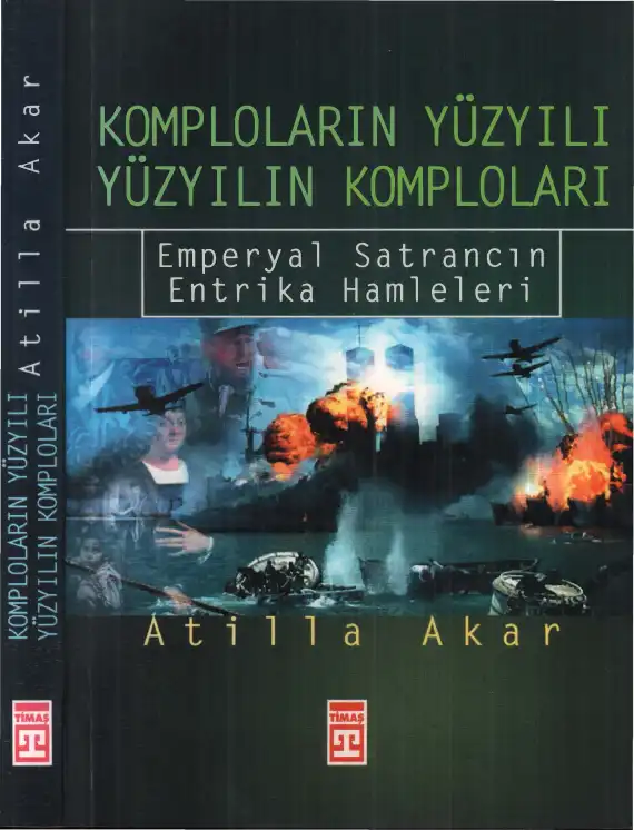 Komploların Yüzyılı Yüzyılın Komploları — Atilla Akar