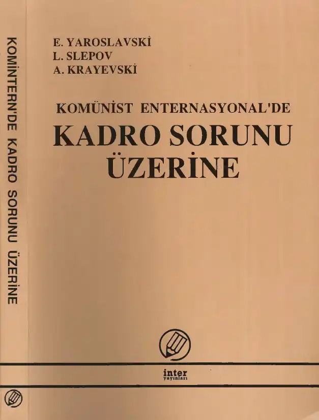 Komünist Enternasyonal'de Kadro Sorunu Üzerine — E. Yaroslavski