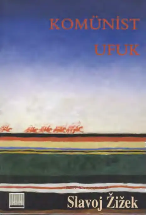 Komünist Ufuk — Slavoj Žižek