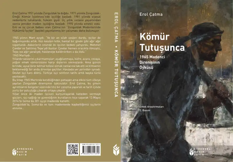 Kömür Tutuşunca: 1965 Madenci Direnişinin Öyküsü — Erol Çatma
