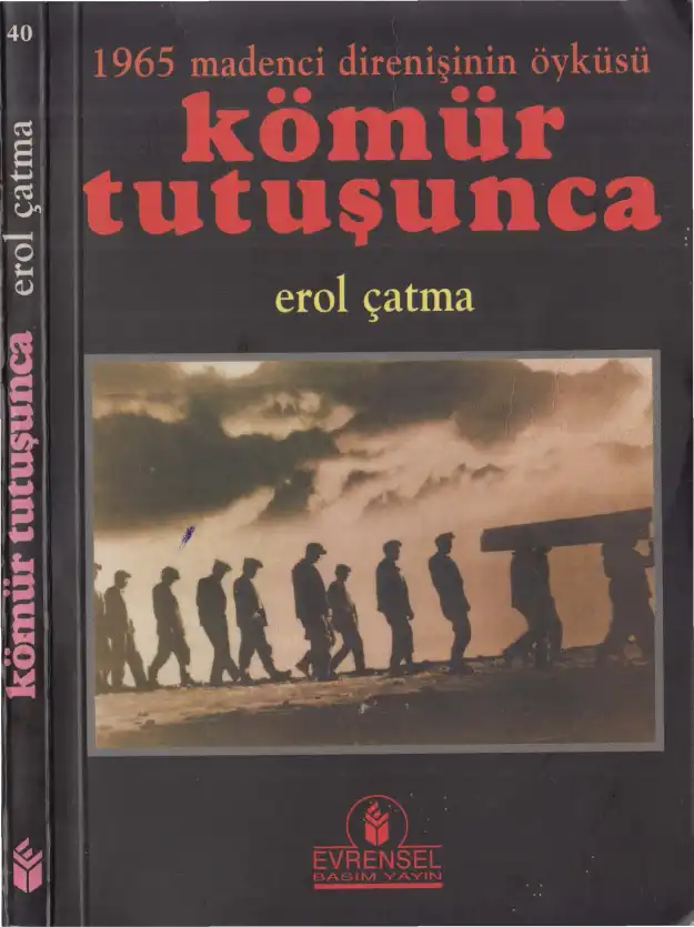 Kömür Tutuşunca — Erol Çatma