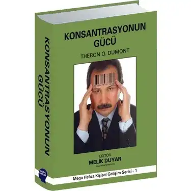 Konsantrasyonun Gücü — Theron Q. Dumont