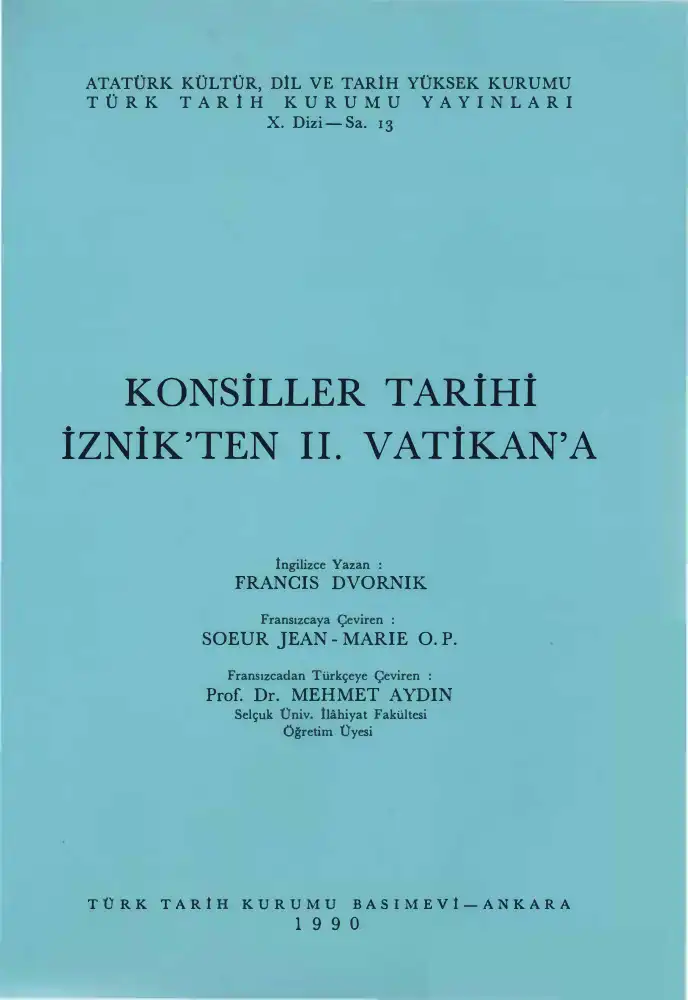 Konsiller Tarihi: İznik'ten II. Vatikan'a — Francis Dvornik