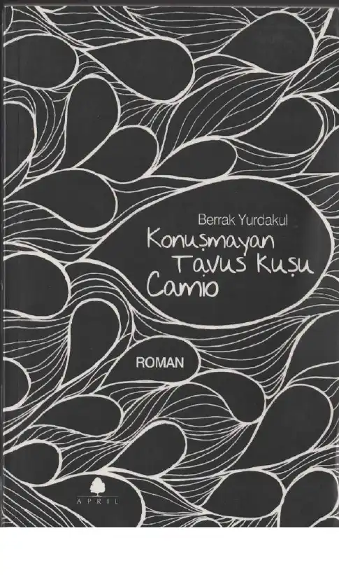 Konuşmayan Tavus Kuşu Camio — Berrak Yurdakul