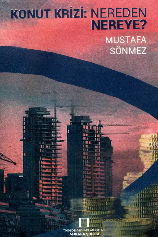 Konut Krizi — Mustafa Sönmez