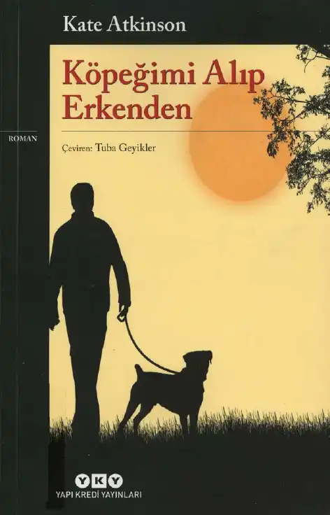 Köpeğimi Alıp Erkenden — Kate Atkinson