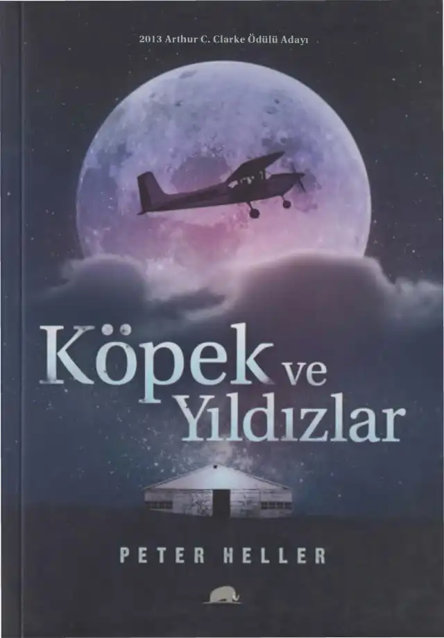 Köpek ve Yıldızlar — Peter Heller