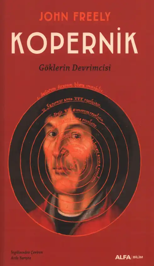 Kopernik: Göklerin Devrimcisi — Brendan Freely ve John Freely