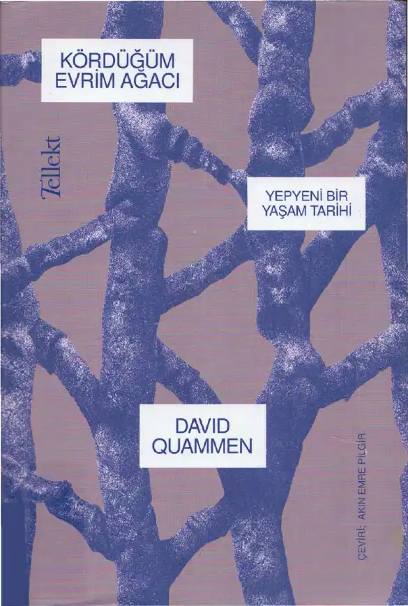 Kördüğüm Evrim Ağacı — David Quammen