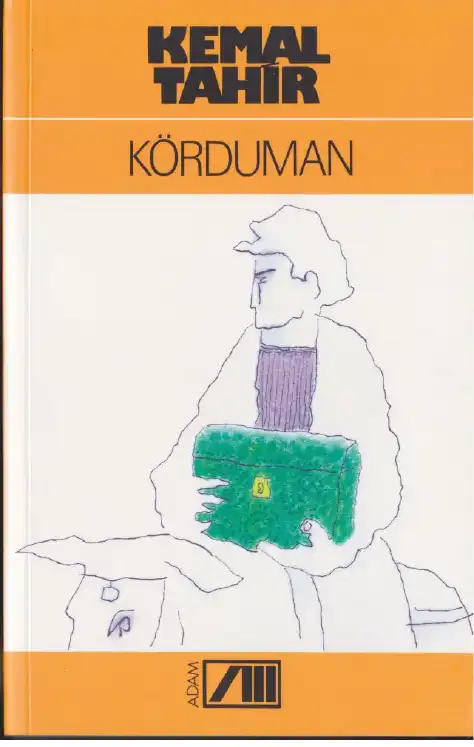 Körduman — Kemal Tahir