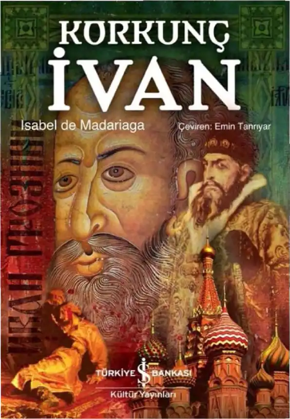 Korkunç İvan: Rusya'nın İlk Çarı — Isabel de Madariaga