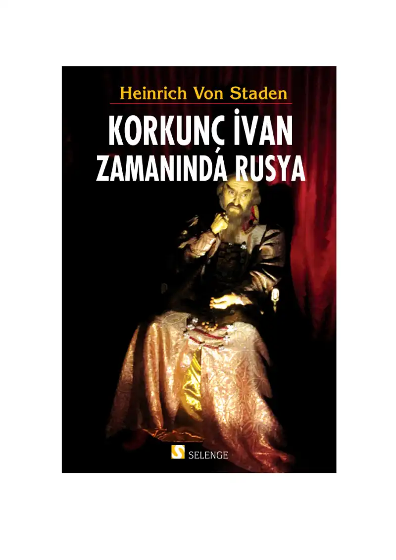 Korkunç İvan Zamanında Rusya — Heinrich Von Staden
