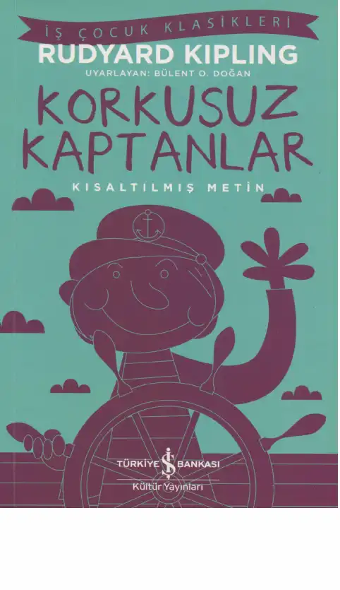 Korkusuz Kaptanlar — Rudyard Kipling, M. R. James, E. F. Benson, Fitz-James O'Brien, John Buchan, H. G. Wells, Edward Lucas, Fiona Macleod, Nathaniel Hawthorne, Hanns Heinz Ewers, Ambrose Bierce, Marion Crawford