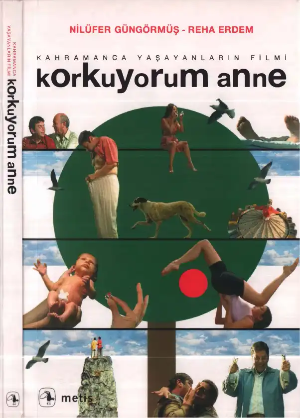 Korkuyorum Anne — Nilüfer Güngörmüş, Reha Erdem