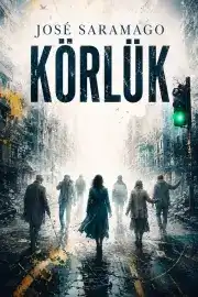 Körlük — José Saramago