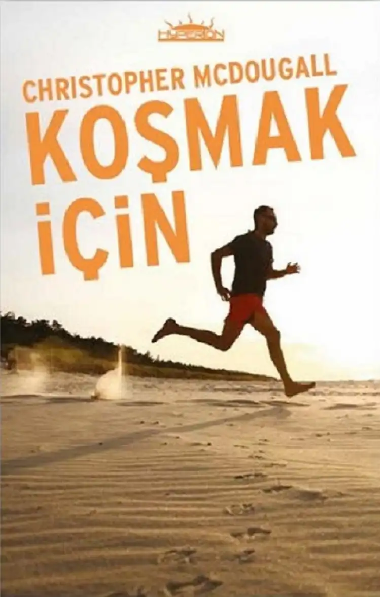 Koşmak İçin Doğanlar — Christopher McDougall
