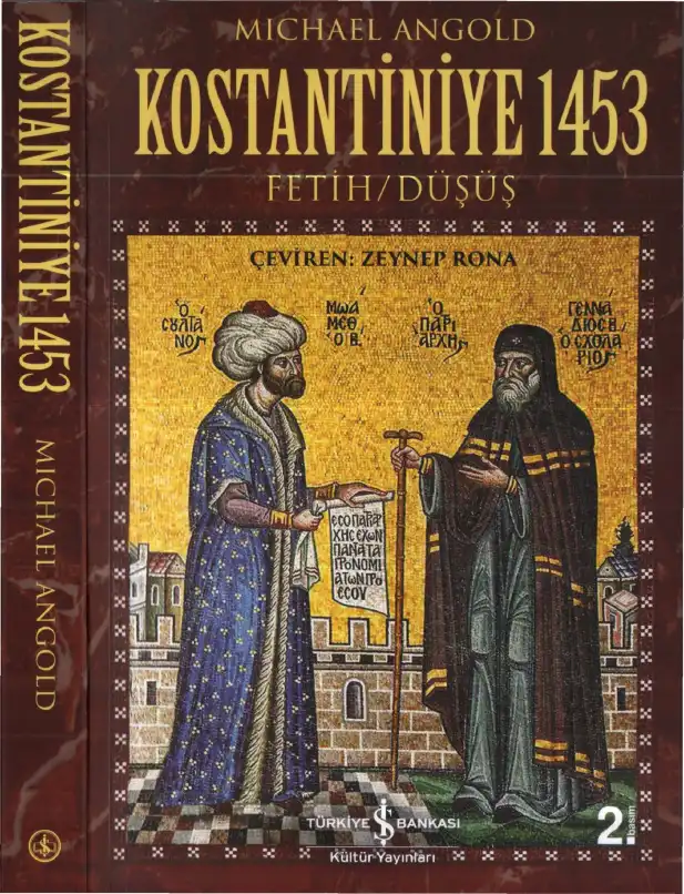 Kostantiniye 1453 Fetih/Düşüş — Michael Angold