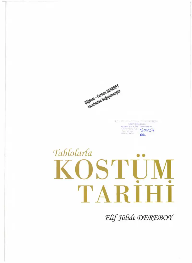 Kostüm Tarihi — Elif Jülide Dereboy