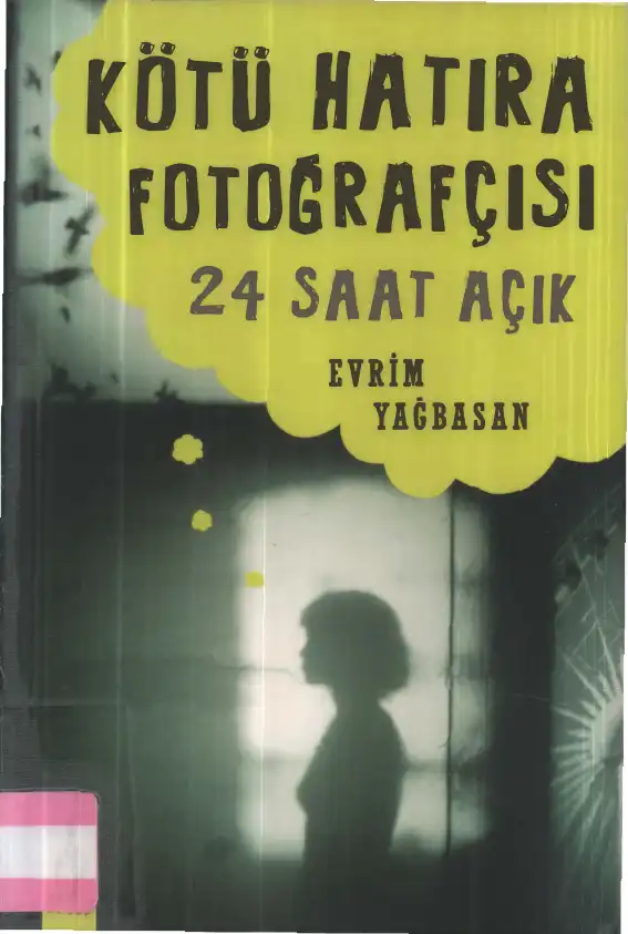 Kötü Hatıra Fotoğrafçısı - 24 Saat Açık — Evrim Yağbasan
