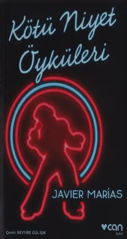 Kötü Niyet Öyküleri — Javier Marías
