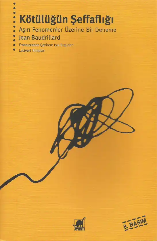 Kötülüğün Şeffaflığı — Jean Baudrillard