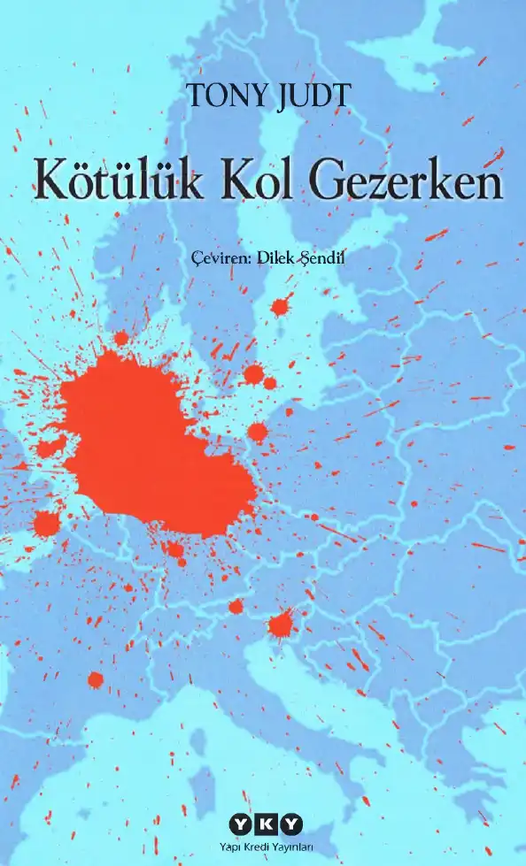 Kötülük Kol Gezerken — Tony Judt